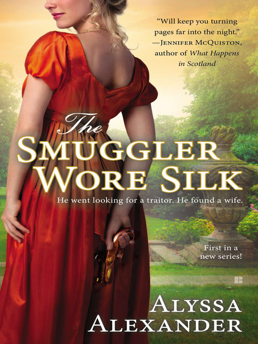 Title details for The Smuggler Wore Silk by Alyssa Alexander - Wait list